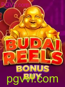 Descubra a Emoção do BudaiReelsBonusBuy no PGVV.com